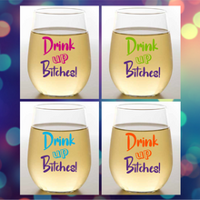 Load image into Gallery viewer, DRINK UP BITCHES Unbreakable TRITAN Plastic Wine Glasses