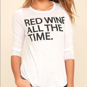 RED WINE ALL THE TIME