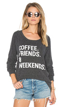 Load image into Gallery viewer, COFFEE FRIENDS &amp; WEEKENDS
